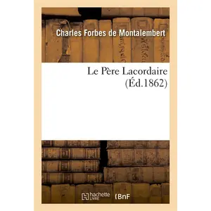 Le Père Lacordaire pas cher