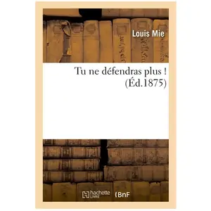 Tu Ne Défendras Plus !