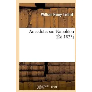Anecdotes sur Napoléon pas cher