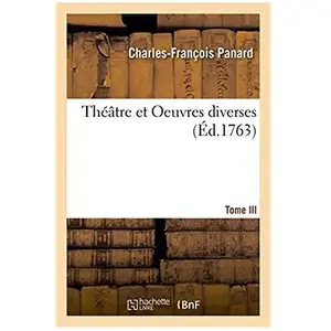 ThÃ©Ã¢tre Et Oeuvres Diverses - Tome Iii