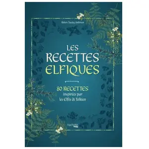 Hachette Heroes Les recettes elfiques pas cher