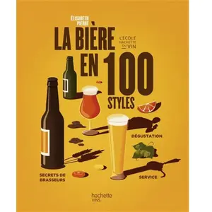 Hachette Pratique La bière en 100 styles pas cher
