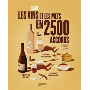 Hachette Pratique Le vin et les mets en 2500 accords pas cher