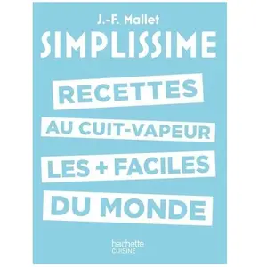 Hachette Pratique Recettes au cuit-vapeur les plus faciles du monde pas cher