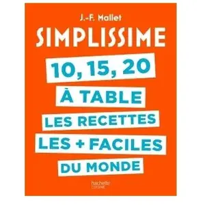 Hachette Pratique 10, 15, 20 à table, les recettes les + faciles du monde pas cher