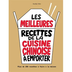 Hachette Pratique Les Meilleures Recettes De La Cuisine Chinoise À Emporter - Plus De 200 Recettes À Faire Maison pas cher