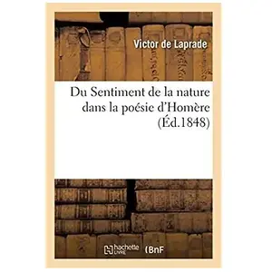 Du Sentiment De La Nature Dans La Poésie D'homère