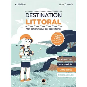 Delachaux et Niestlé Destination Littoral - Mon Cahier De Jeux Des Écosystèmes pas cher