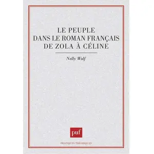 Le Peuple Dans Le Roman Français De Zola À Céline