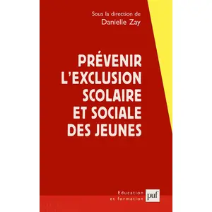 Prévenir l'exclusion scolaire et sociale des jeunes