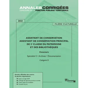 Documentation Francaise Assistant De Conservation - Assistant De Conservation Principal De 2e Classe Du Patrimoine Et Des Bibliothèques - Concours Externe, Interne Et 3e Concours - Spécialité Ii : Archives -...