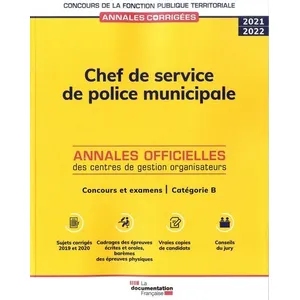Documentation Francaise Chef De Service De Police Municipale - Concours Externe, Interne Et 3e Concours - Examens Professionnels De Promotion Interne Et D'avancement De Grade De 2e Et 1re Classes - Catégorie B pas cher