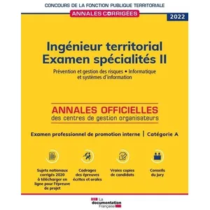 Documentation Francaise Ingénieur Territorial Examen Spécialités - Volume 2, Prévention Et Gestion Des Risques, Informatique Et Systèmes D'information - Examen Professionnel De Promotion Interne Catégorie A pas cher