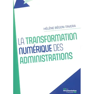 Documentation Francaise La transformation numérique des administrations pas cher