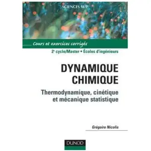 Dunod Dynamique Chimique - Thermodynamique, Cinétique Et Mécanique Statistique pas cher