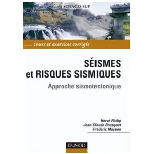 Dunod Séismes Et Risques Sismiques - Approche Sismotectonique pas cher