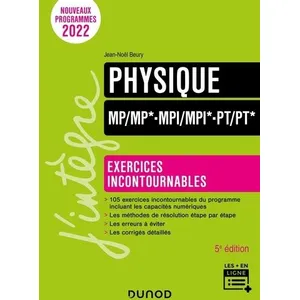 Dunod Physique Mp/Mp*- Mpi/Mpi* - Pt/Pt* - Exercices Incontournables pas cher