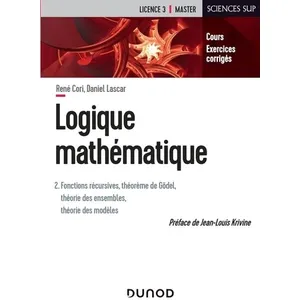 Dunod Logique mathématique - Tome 2 - Fonctions récursives, théorème d...