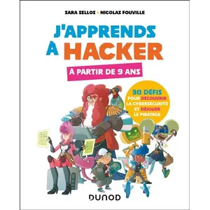 Dunod J'apprends à hacker: 30 défis pour découvrir la cybersécurité et déjouer le piratage pas cher