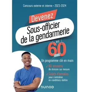 Dunod Devenez Sous-officier de la gendarmerie en 60 jours: Concours externe et interne pas cher