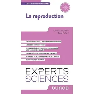 Dunod La Reproduction - Mécanismes Cellulaires De La Reproduction - Modes De Reproduction - Cycles De Développement Des Organismes À Reproduction Sexuée - Variabilité Génétique Des Descendants -... pas cher