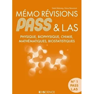 Ediscience Mémo Révisions Pass & L.As Physique, Biophysique, Chimie, Mathématiques, Biostatistiques - Ue1 Chimie Générale, Chimie Organique, Biochimie - Ue3 Physique, Biophysique - Ue4 Probabilités Et... pas cher