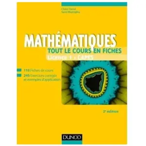 Dunod Mathématiques Licence 1 Capes - Tout Le Cours En Fiches pas cher