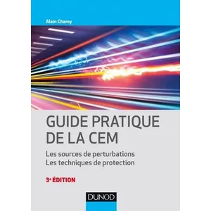 Dunod Guide pratique de la CEM: Les sources de perturbations. Les techniques de protection pas cher
