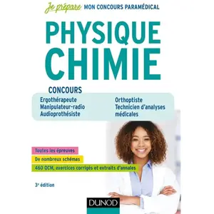 Dunod Physique Chimie - 3e éd - Concours Ergothérapeute, Manipulateur ... pas cher