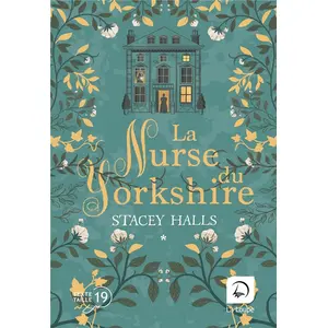 Editions de la Loupe La nurse du Yorkshire: Tome 1