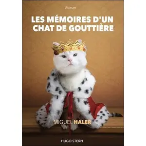 Hugo Stern Ehs Les mémoires d'un chat de gouttière