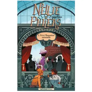 Gulf Stream Nellie & Phileas - Détectives Globe-Trotteurs Tome 2 - Vol À L'exposition Universelle pas cher