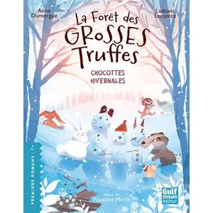 Gulf Stream La Forêt Des Grosses Truffes - Tome 4 - Chocottes Hivernales pas cher
