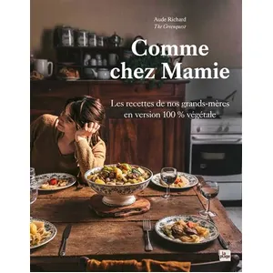 Editions La Plage Comme Chez Mamie - Les Recettes De Nos Grands-Mères En Version 100% Végétale pas cher