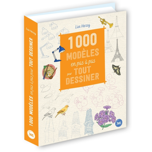 1000 Modèles En Pas À Pas Pour Tout Dessiner