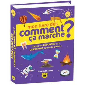 Editions 365 Mon livre des comment ça marche ? pas cher