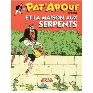 Triomphe Eds Du Pat'Apouf et la maison aux serpents pas cher