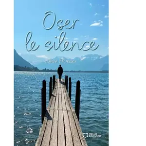 Hello Oser le silence