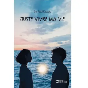 Juste Vivre Ma Vie