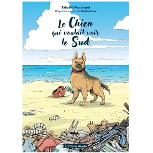 Akata Le Chien qui voulait voir le sud pas cher