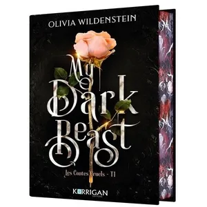 Korrigan éditions Livre - Les Contes Cruels - My Dark Beast - Récit captivant - Thèmes sombres - Tome 1 pas cher