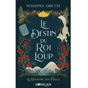 Korrigan éditions Le destin du roi loup pas cher