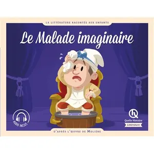 Quelle histoire Le Malade Imaginaire - D'après L'oeuvre De Molière pas cher