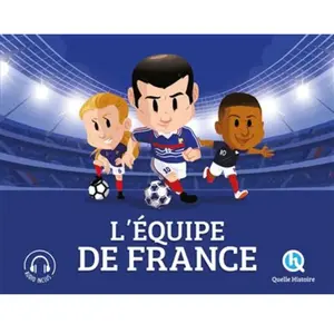 Quelle Histoire L'équipe de France: En route vers la victoire ! pas cher
