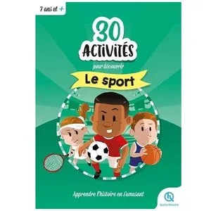 Activités sportives pour enfants - Découverte et histoire - 30 jeux éd... pas cher
