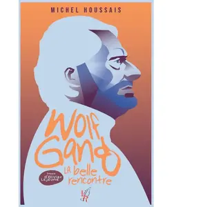 Wolfgang, Une Belle Rencontre pas cher