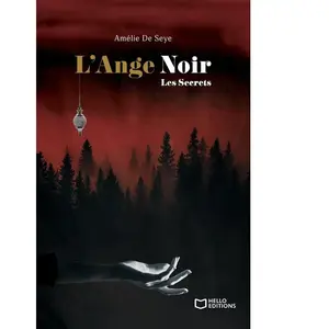 Hello Editions L'ange Noir - Tome 2 - Les Secrets pas cher