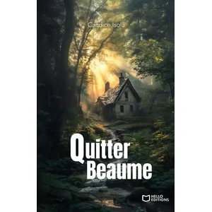 Hello Editions Quitter Beaume