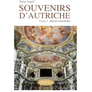 Souvenirs D'autriche - Tome 1, Allons Ensemble