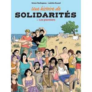 Comparateur de prix : Une Histoire De Solidarités Tome 3 - Les Pionniers